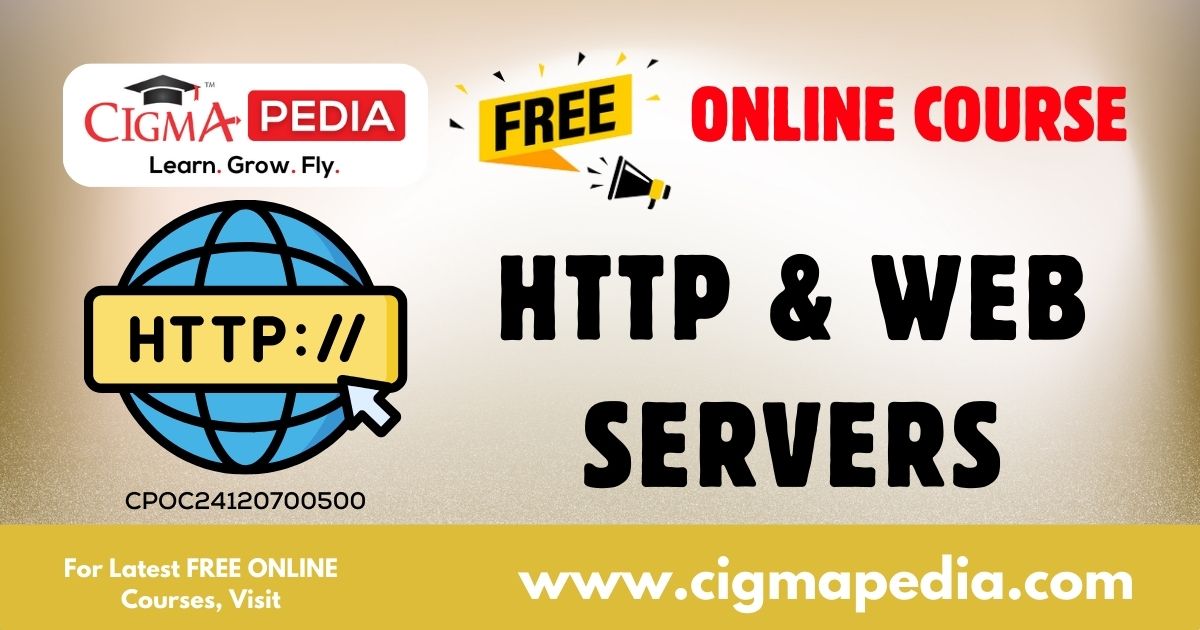 HTTP & Web Servers (Free Online Course) - CIGMA Pedia