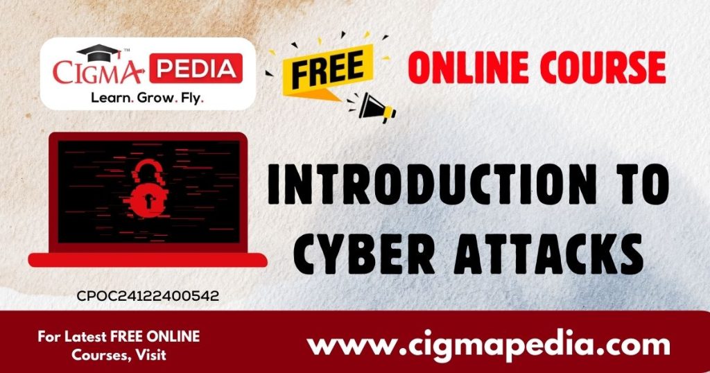 Introduction to Cyber Attacks