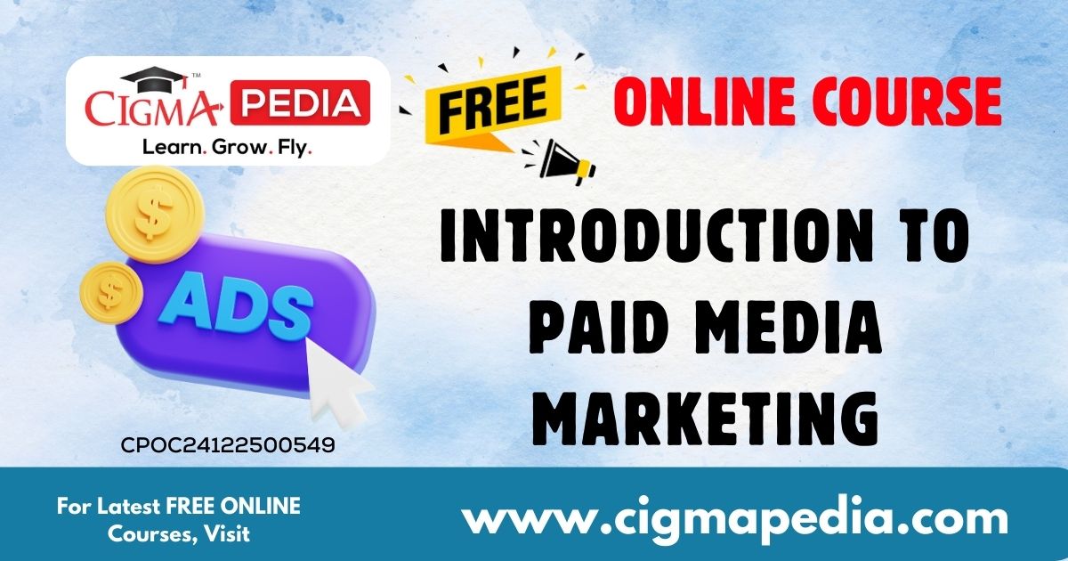 Introduction to Paid Media Marketing