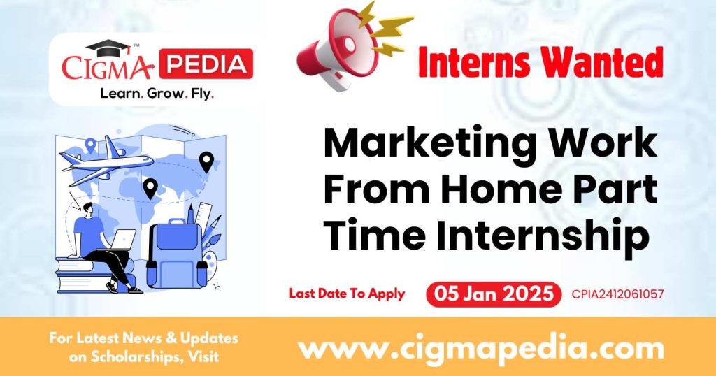 Marketing Work From Home Part Time Internship