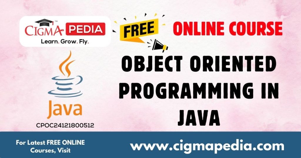 Object Oriented Programming in Java