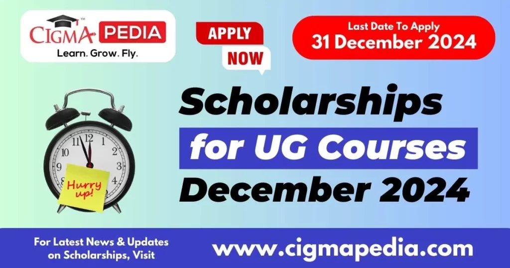 Scholarships for UG Students 2024