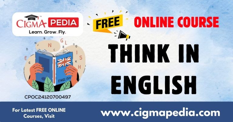 Think Your In Think in English (Free Online Course) - CIGMA Pedia
