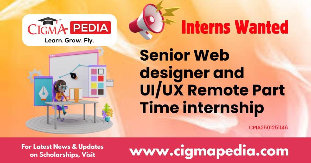 Senior Web designer and UI/UX Remote Part Time internship