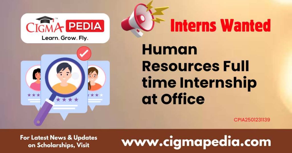 Human Resources Full time Internship at Office