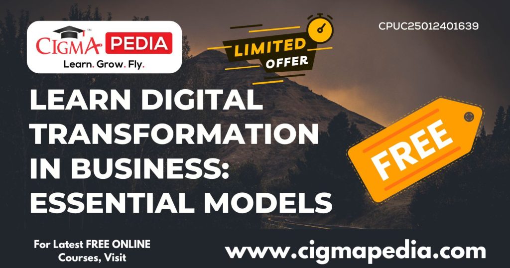 Learn Digital Transformation in Business