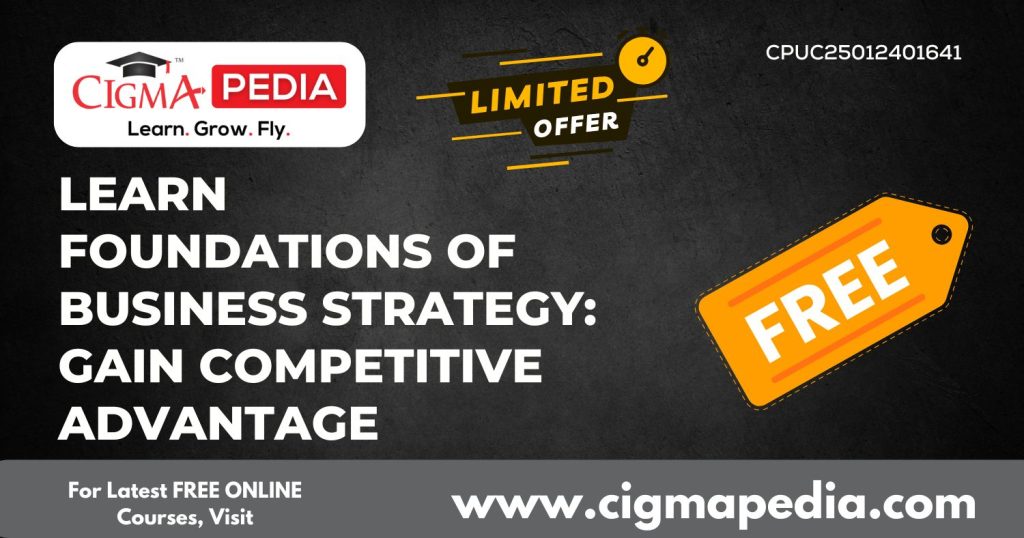 Learn Foundations of Business Strategy