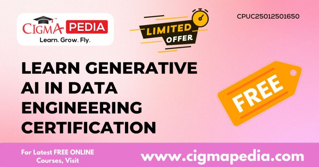 Learn Generative AI in Data Engineering Certification