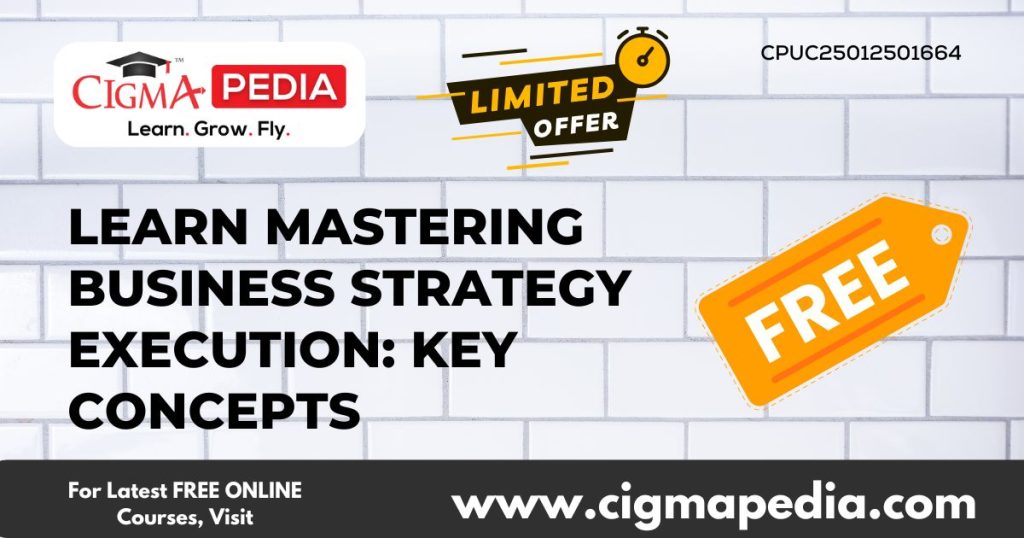 Learn Mastering Business Strategy Execution