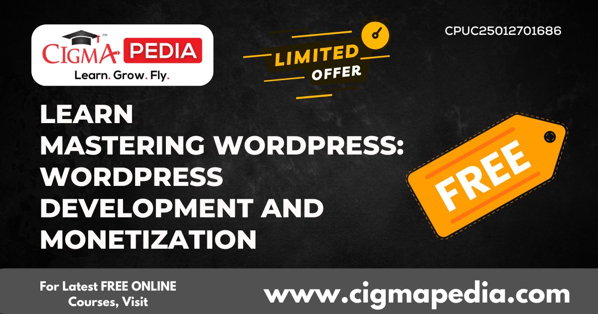 Learn Mastering Wordpress: Wordpress Development and Monetization (Free ...