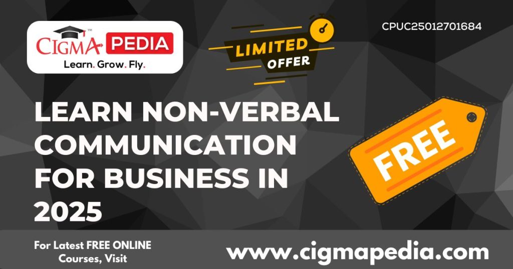 Learn Non-Verbal Communication for Business in 2025