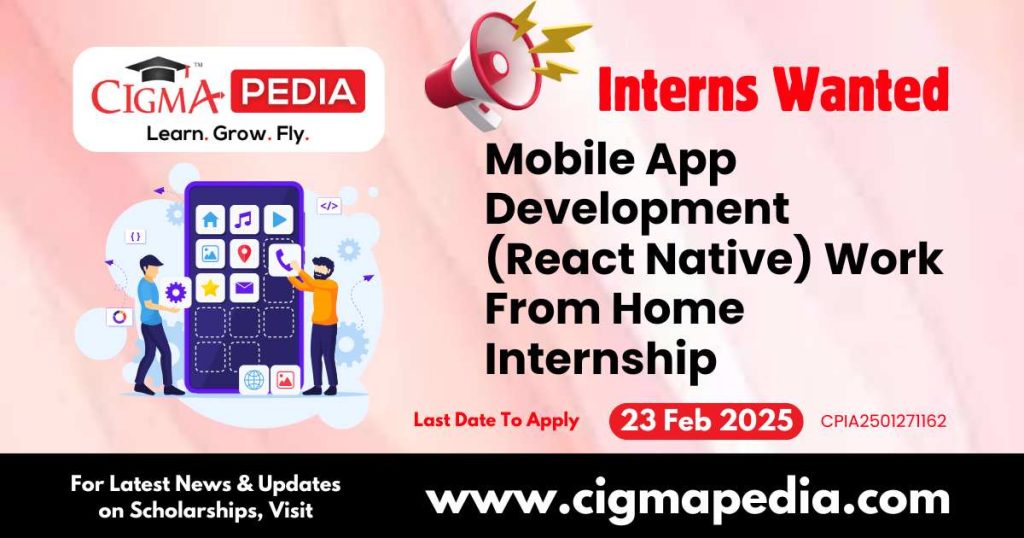 Mobile App Development (React Native) Work From Home Internship