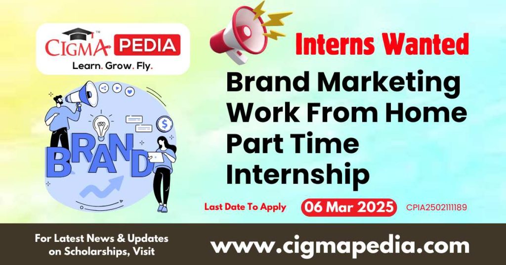 Brand Marketing Work From Home Part Time Internship