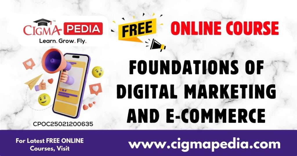 Foundations of Digital Marketing and E-commerce