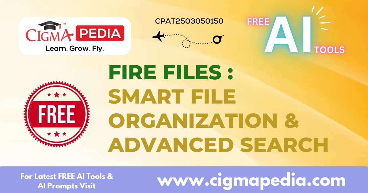 Fire Files: Your Ultimate File Management Solution - CIGMA Pedia