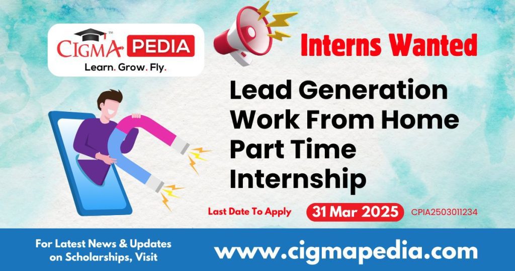 Lead Generation Work From Home Part Time Internship By Wayspire Ed-Tech Private Limited