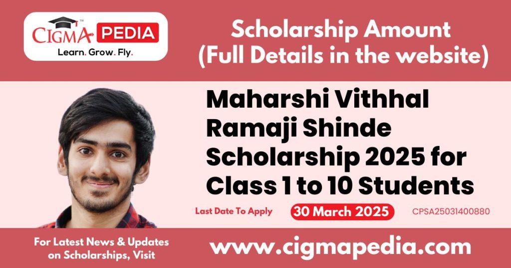 Maharshi Vithhal Ramaji Shinde Scholarship