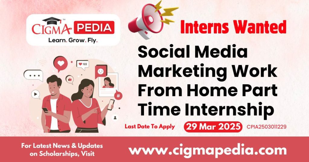 Social Media Marketing Work From Home Part Time Internship