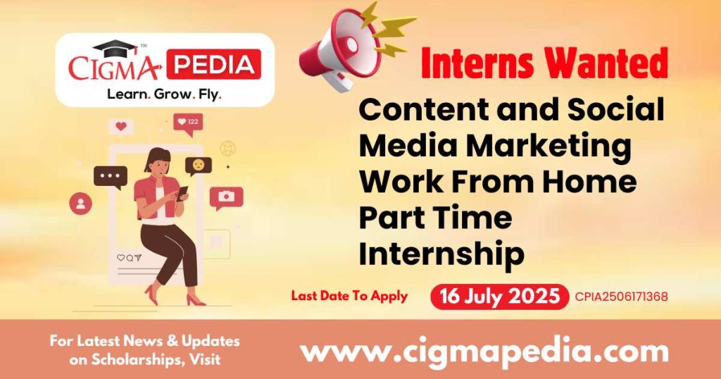 Content and Social Media Marketing Work From Home Part Time Internship