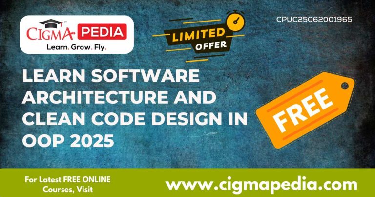 Learn Software Architecture and Clean Code Design in OOP 2025 (Free ...