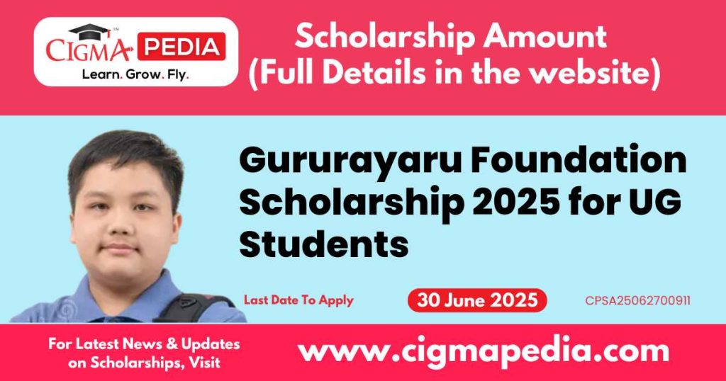 Gururayaru Foundation Scholarship