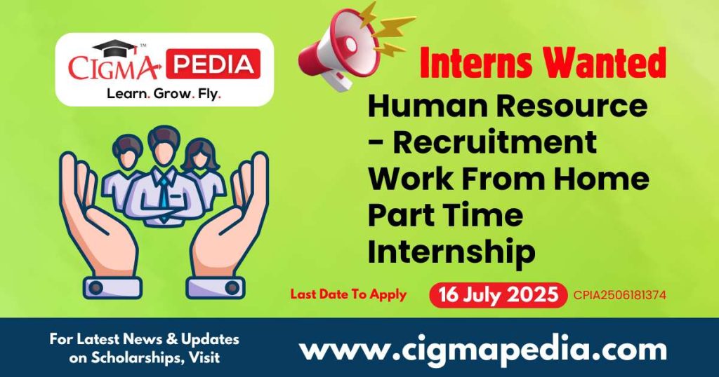 Human Resource - Recruitment Work From Home Part Time Internship