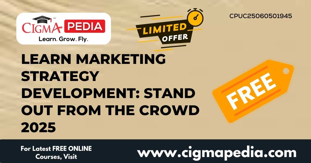 Learn Marketing Strategy Development: Stand Out From the Crowd 2025 ...