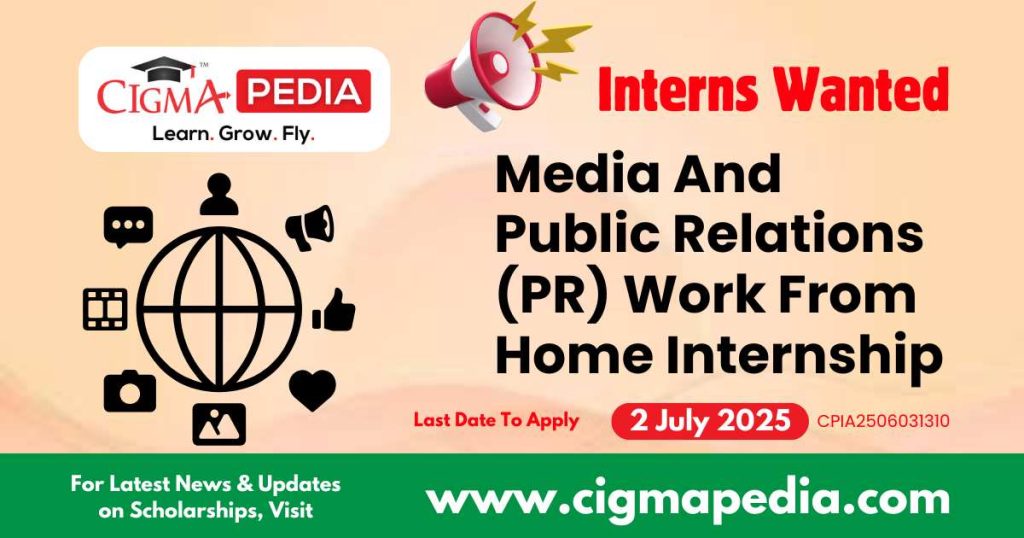 Media And Public Relations (PR) Work From Home Internship