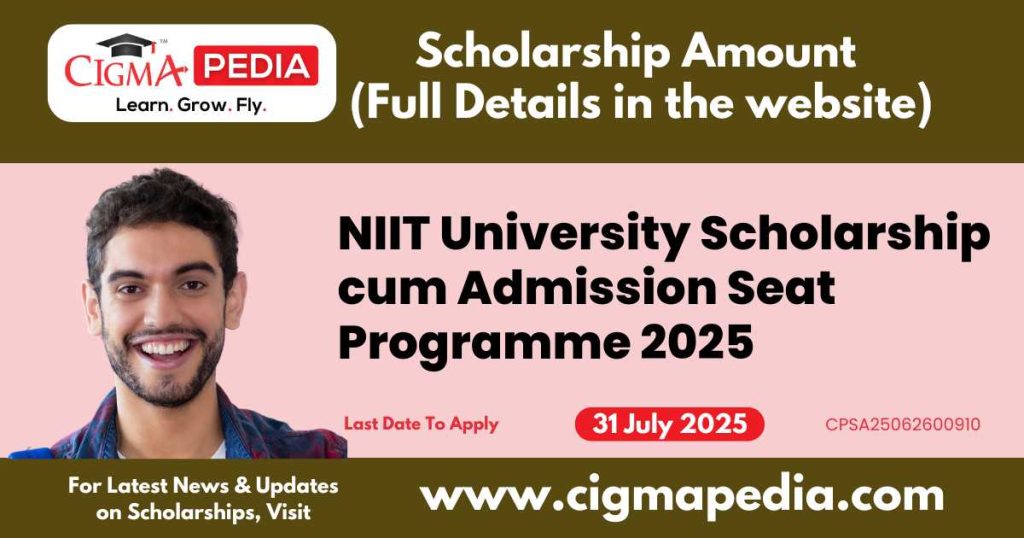 NIIT University Scholarship cum Admission Seat Programme 2025