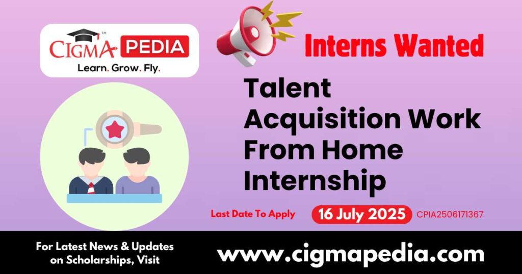Talent Acquisition Work From Home Internship