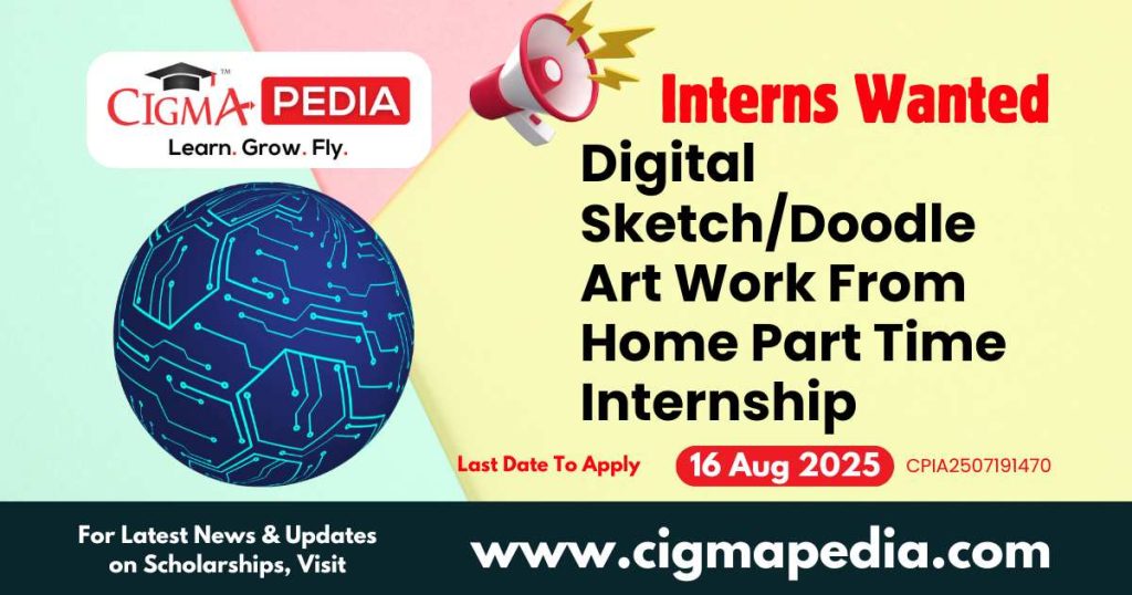 Digital Sketch/Doodle Art Work From Home Part Time Internship