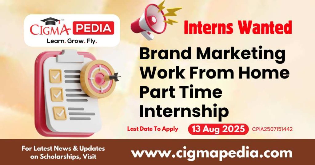 Brand Marketing Work From Home Part Time Internship