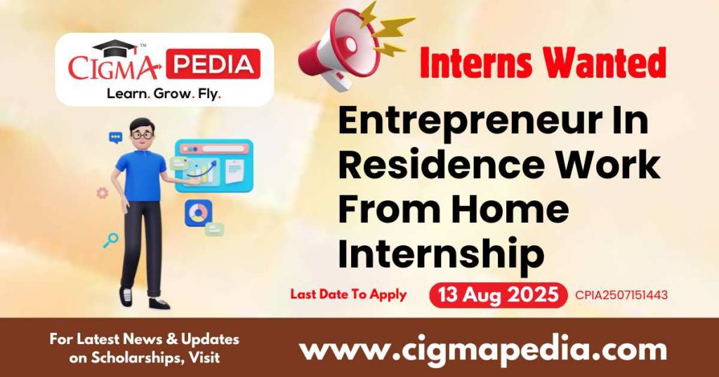 Entrepreneur In Residence Work From Home Internship