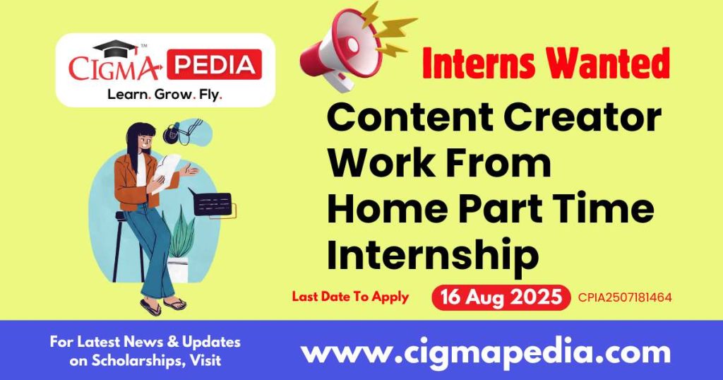 Content Creator Work From Home Part Time Internship