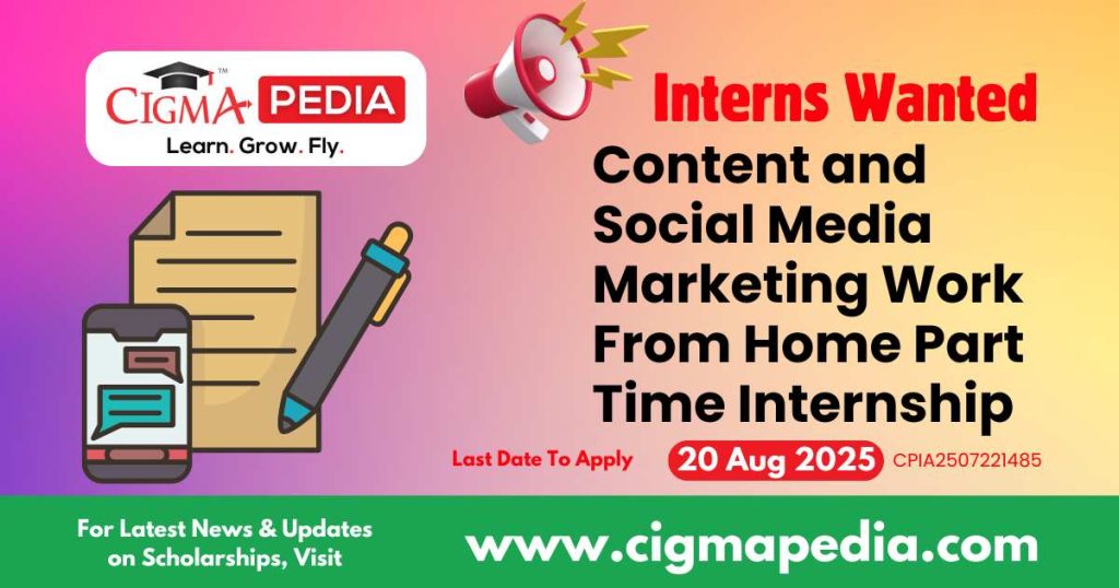 Content and Social Media Marketing Work From Home Part Time Internship