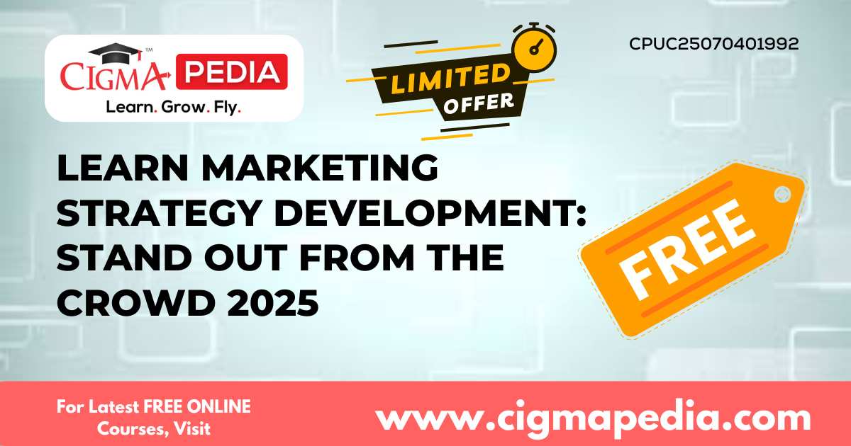 Learn Marketing Strategy Development: Stand Out From the Crowd 2025 ...