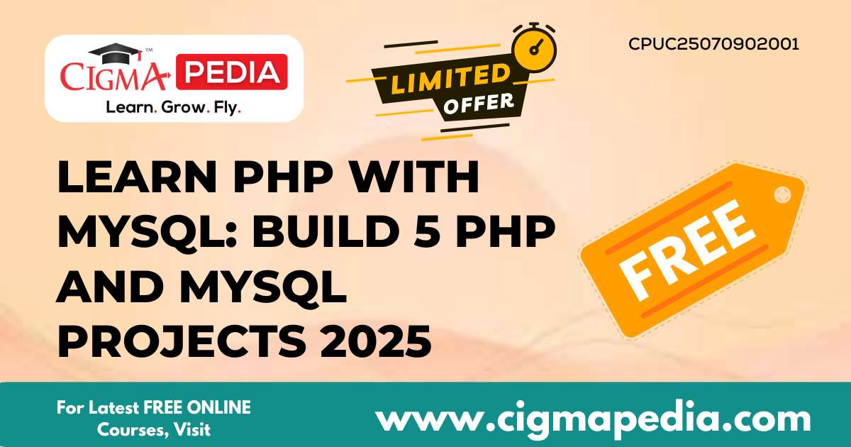 Learn PHP with MySQL: Build 5 PHP and MySQL Projects 2025 (Free Udemy ...