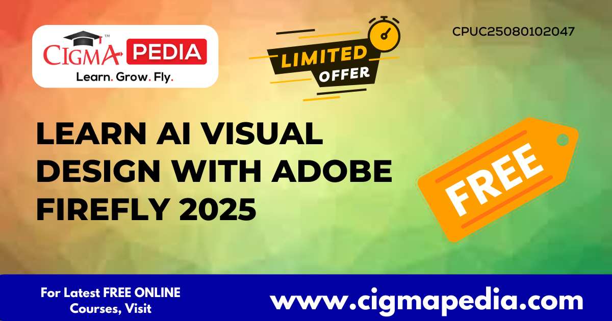 Learn AI Visual Design with Adobe Firefly 2025 (Free Udemy Course ...