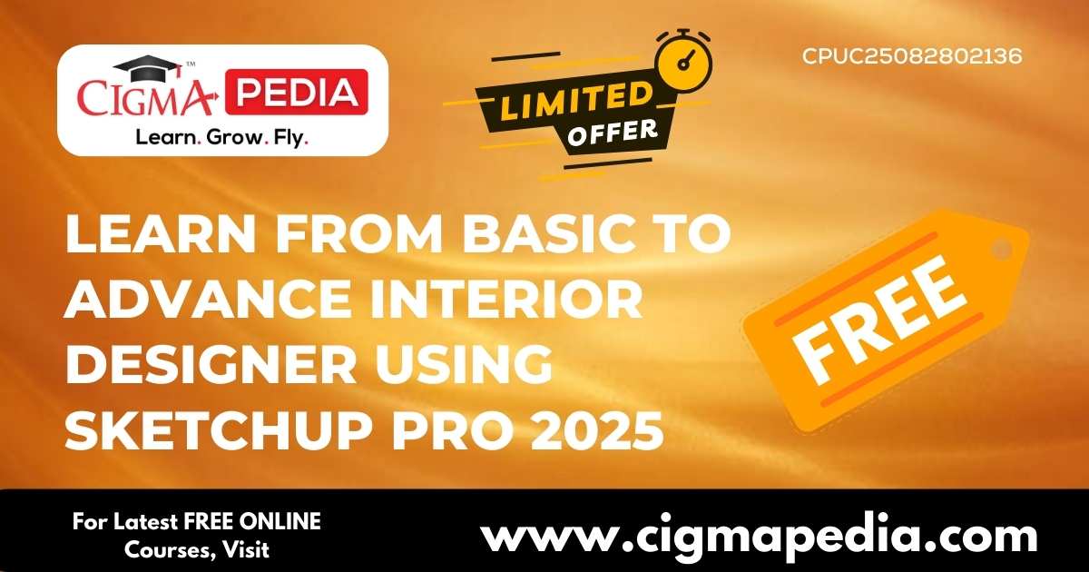 Learn From Basic To Advance Interior Designer Using Sketchup Pro 2025 ...