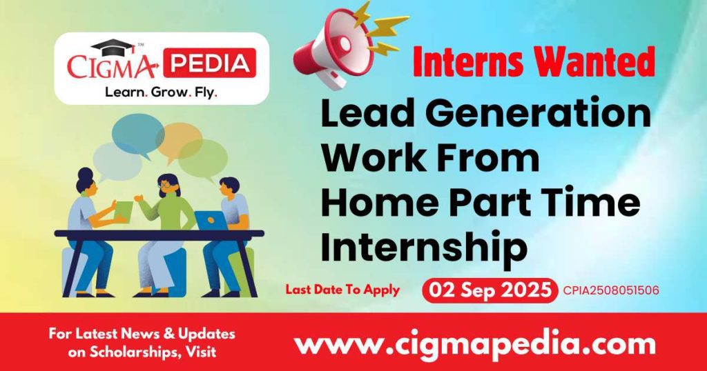 Lead Generation Work From Home Part Time Internship