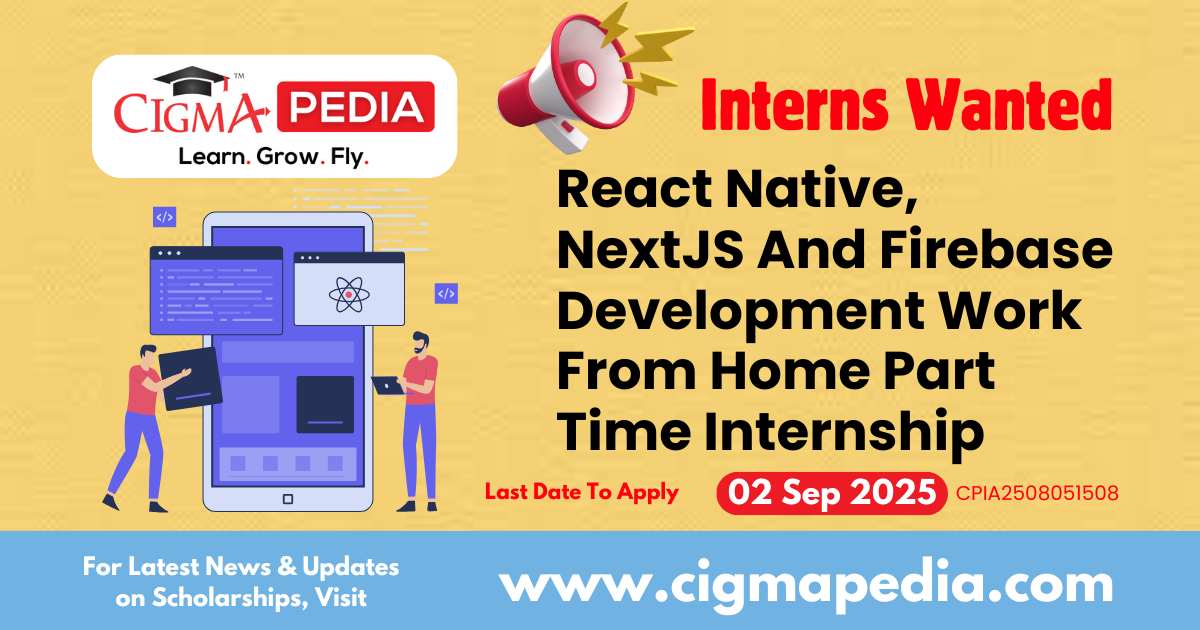 React Native, NextJS And Firebase Development Work From Home Part Time Internship