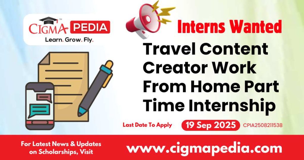Travel Content Creator Work From Home Part Time Internship