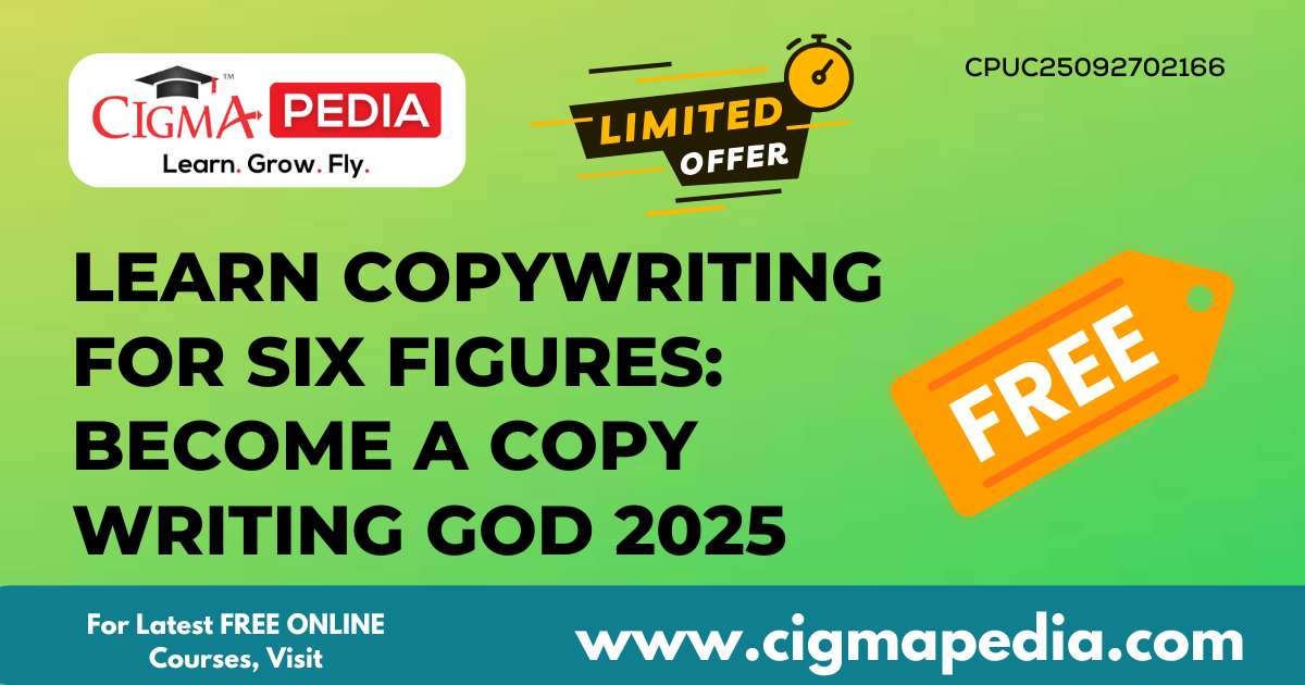 Learn Copywriting for Six Figures: Become a Copy Writing God 2025 (Free ...