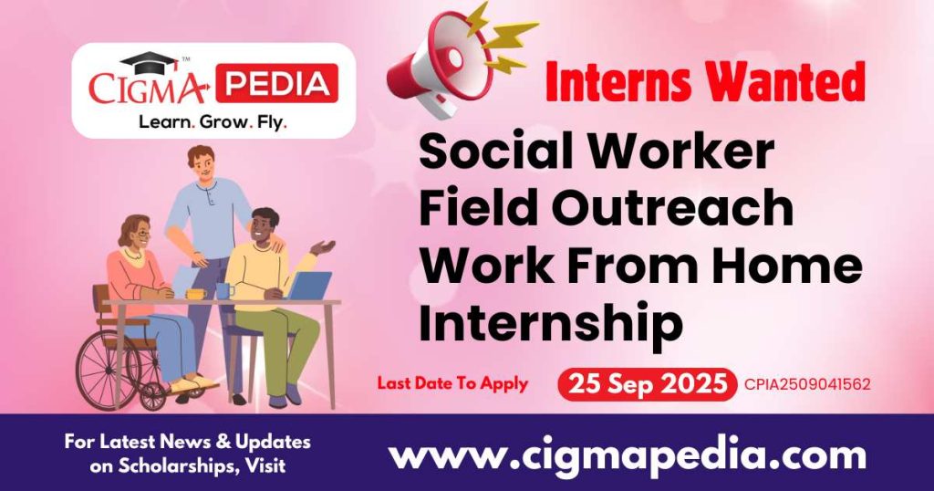 Social Worker Field Outreach Work From Home Internship
