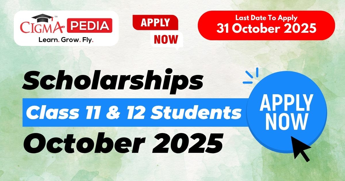 CIGMA Pedia Scholarships October 2025 Class 11 and 12