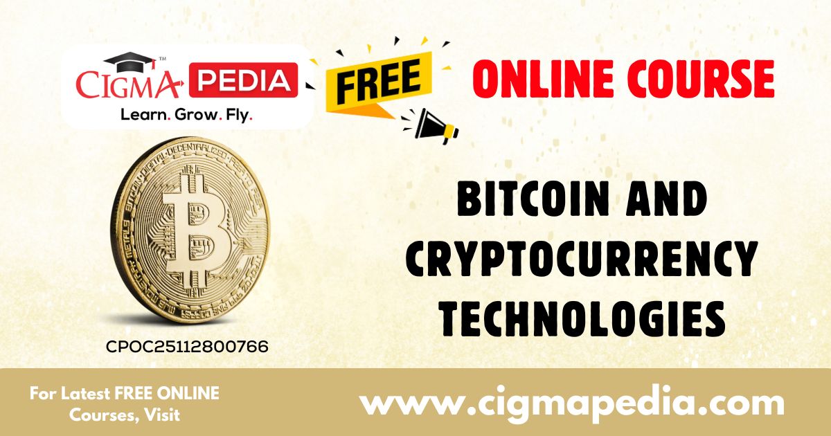 Bitcoin and Cryptocurrency Technologies