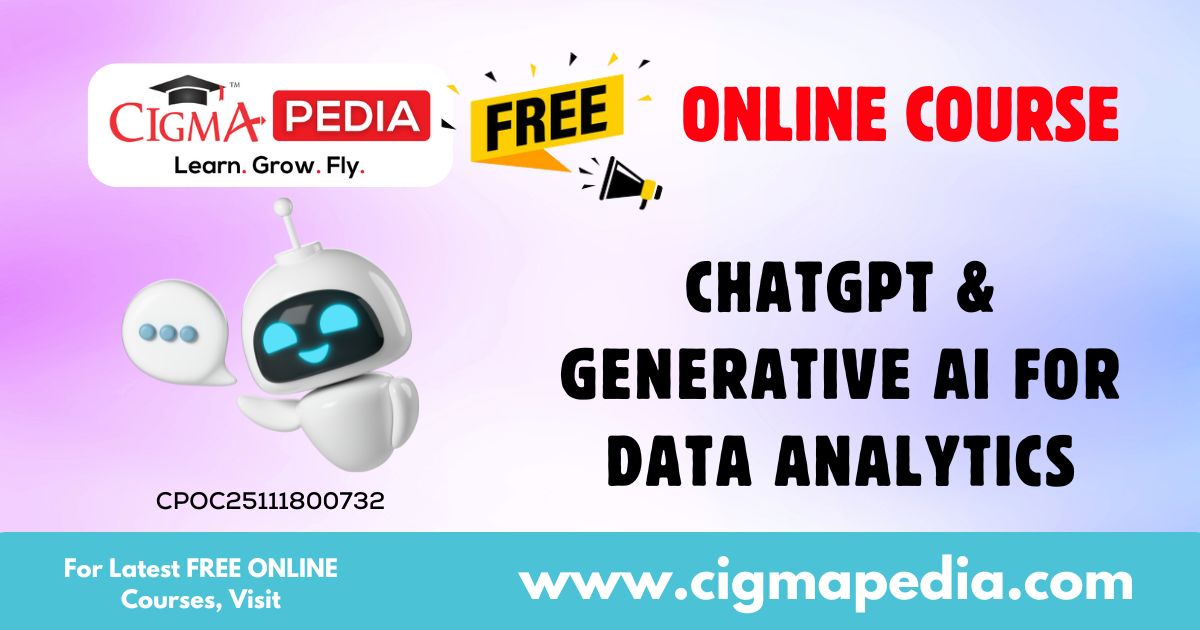 ChatGPT & Generative AI for Data Analytics