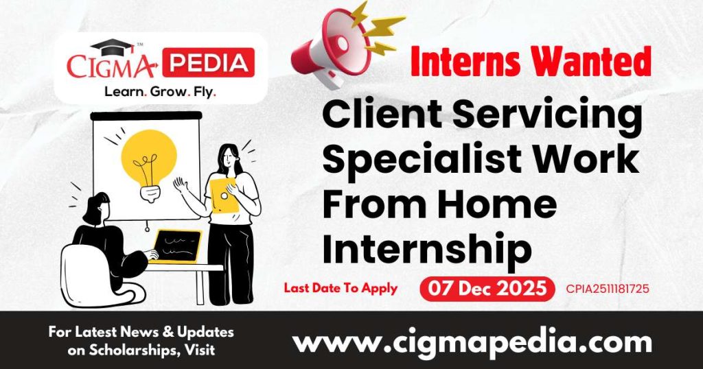 Client Servicing Specialist Work From Home Internship