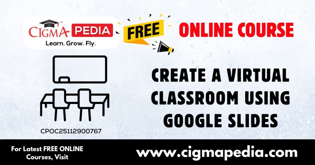 Create a Virtual Classroom using Google Slides