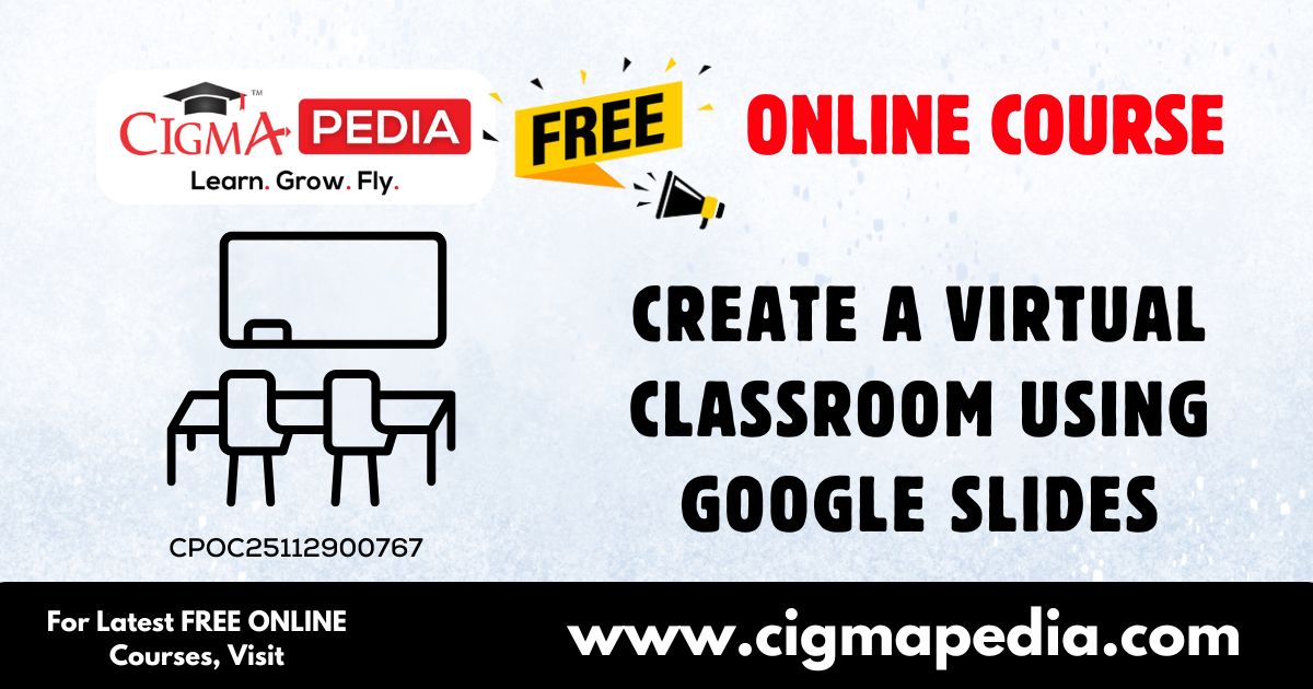 Create a Virtual Classroom using Google Slides